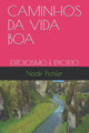 Book cover of: Caminhos Da Vida Boa. By: Nadir Pichler