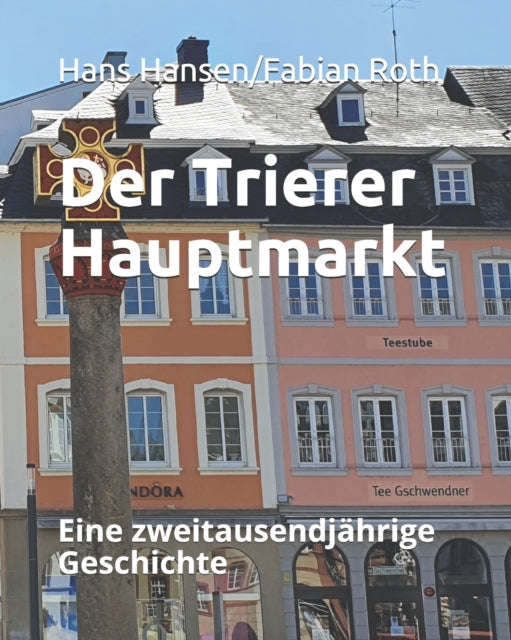 Der Trierer Hauptmarkt