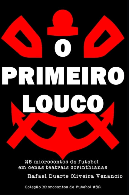 Book cover of: O Primeiro Louco