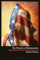 Book cover of: Rhetoric of Manipulation. By: Robert Harvey