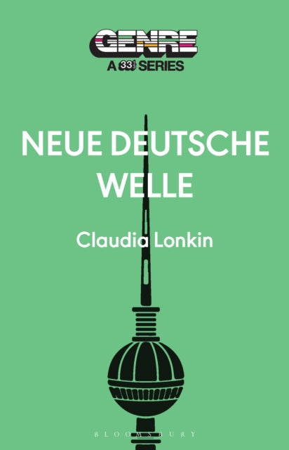 Book cover of: Neue Deutsche Welle. By: Claudia Lonkin