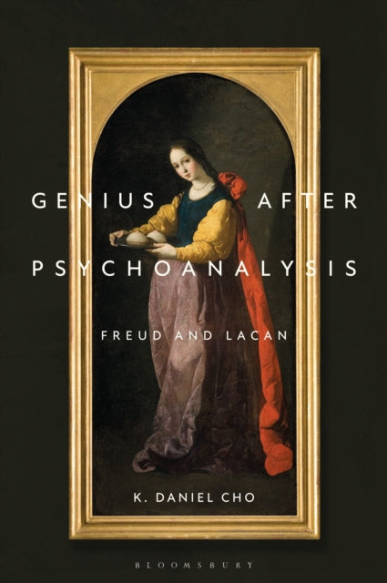 Book cover of: Genius After Psychoanalysis. By: K. Daniel Cho
