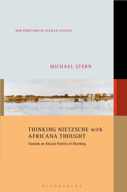Book cover of: Thinking Nietzsche with Africana Thought. By: Michael Stern