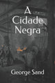 Book cover of: A Cidade Negra