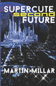 Book cover of: Supercute Second Future