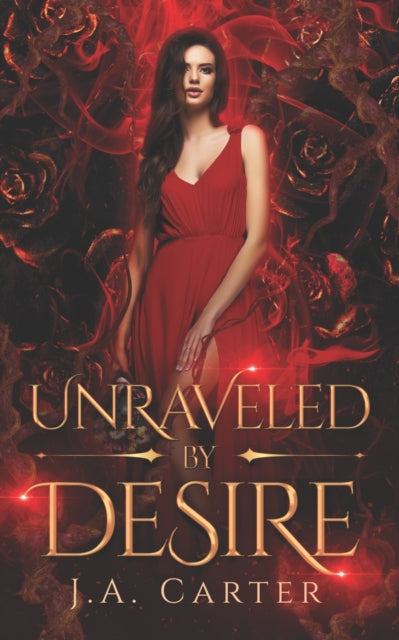 Book cover of: Unraveled by Desire