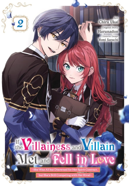 Book cover of: If the Villainess and Villain Met and Fell in Love, Vol. 2 (manga). By: Harunadon