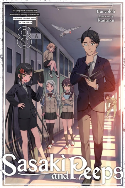 Book cover of: Sasaki and Peeps, Vol. 8 (light novel). By: Buncololi