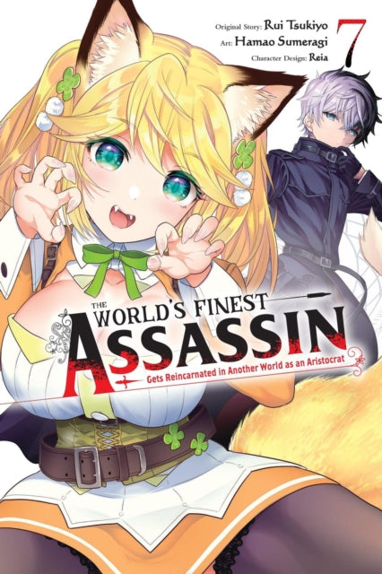 Book cover of: World's Finest Assassin Gets Reincarnated in Another World as an Aristocrat, Vol. 7 (manga)