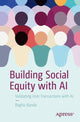 Book cover of: Building Social Equity with AI. By: Raghu Banda