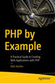 Book cover of: PHP by Example. By: Alex Vasilev