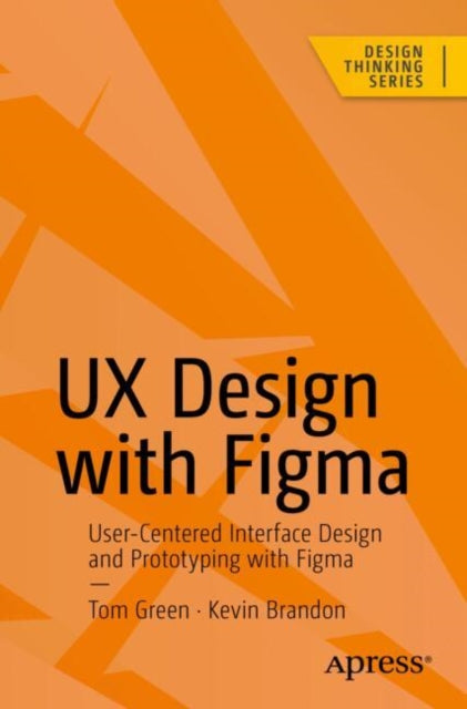 Book cover of: UX Design with Figma. By: Tom Green