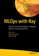Book cover of: MLOps with Ray. By: Hien Luu