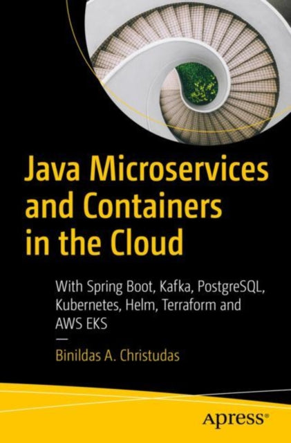 Book cover of: Java Microservices and Containers in the Cloud. By: Binildas A. Christudas