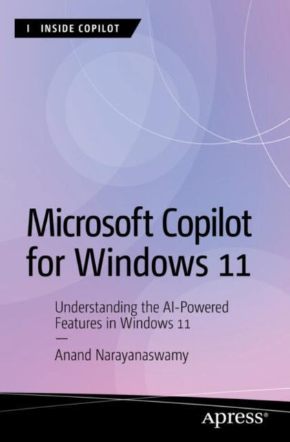 Book cover of: Microsoft Copilot for Windows 11. By: Anand Narayanaswamy