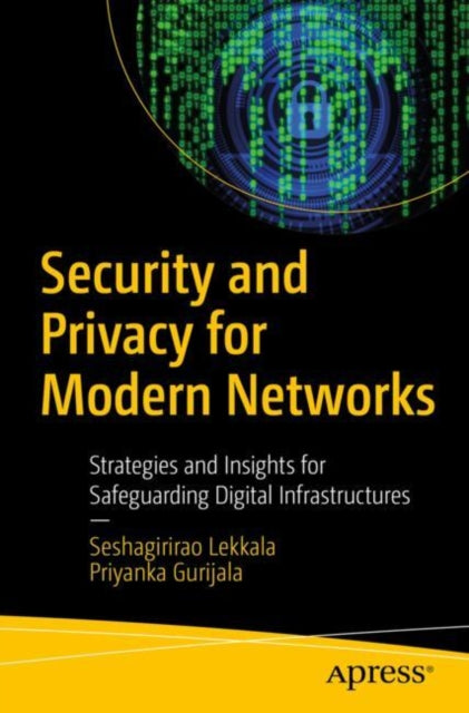 Book cover of: Security and Privacy for Modern Networks. By: Seshagirirao Lekkala