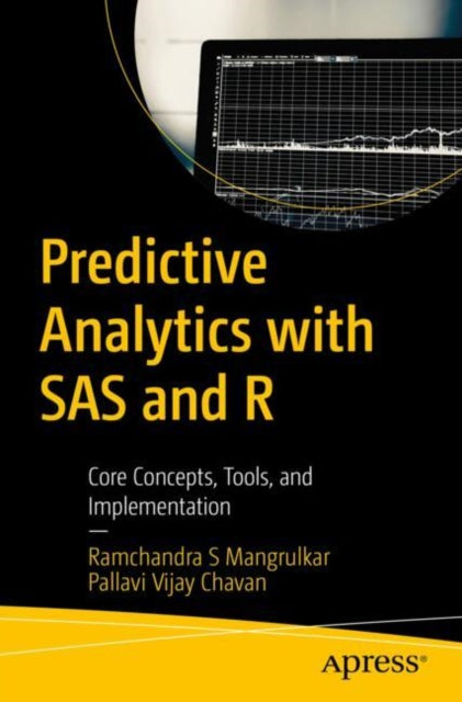 Book cover of: Predictive Analytics with SAS and R. By: Ramchandra S. Mangrulkar