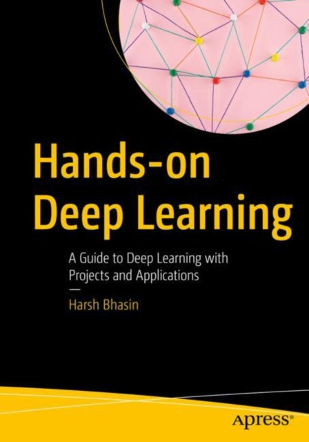 Book cover of: Hands-on Deep Learning. By: Harsh Bhasin