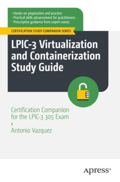 Book cover of: LPIC-3 Virtualization and Containerization Study Guide. By: Antonio Jose Vasquez