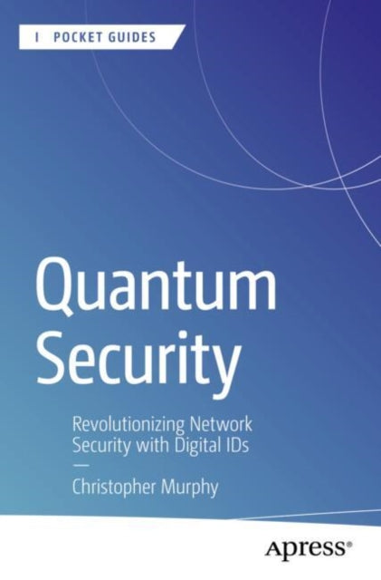 Book cover of: Quantum Security. By: Christopher Murphy