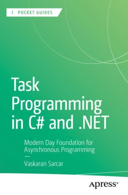 Book cover of: Task Programming in C# and .NET. By: Vaskaran Sarcar