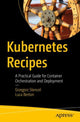 Book cover of: Kubernetes Recipes
