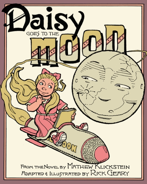 Book cover of: Daisy Goes to the Moon. By: Rick Geary