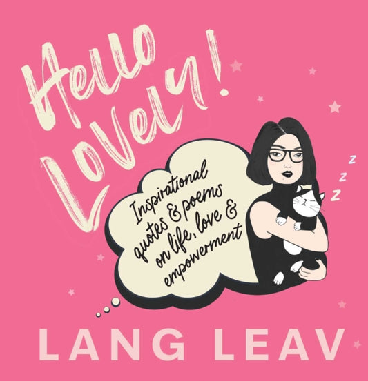 Hello Lovely!, Inspirational Quotes & Poems on Life, Love & Empowerment 9798881600129 Lang Leav