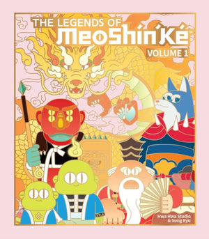 Legends of MeoShin'Ke, An Illustrated Guide to Korean Monsters and Mythology