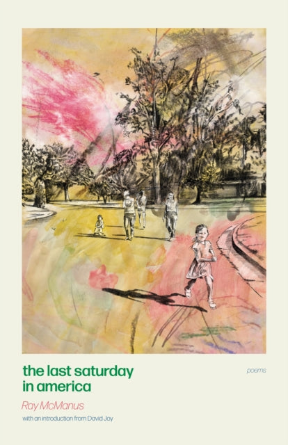 Book cover of: Last Saturday In America. By: Ray McManus