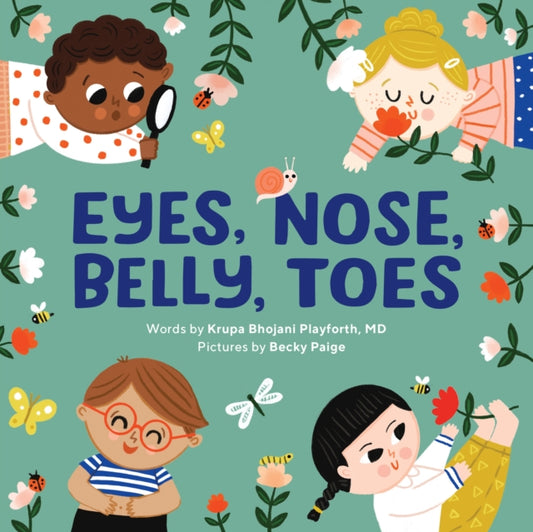 Eyes, Nose, Belly, Toes, My First Human Body Book 9798886081947 Krupa Bhojani Playforth