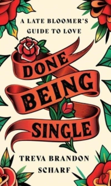 Book cover of: Done Being Single. By: Treva Brandon Scharf