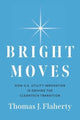 Book cover of: Bright Moves. By: Thomas Flaherty