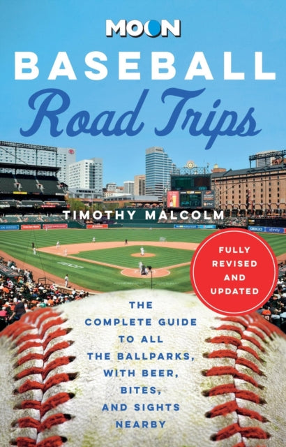 Book cover of: Moon Baseball Road Trips (Second Edition). By: Timothy Malcolm
