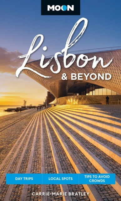 Book cover of: Moon Lisbon & Beyond (Second Edition, Revised)