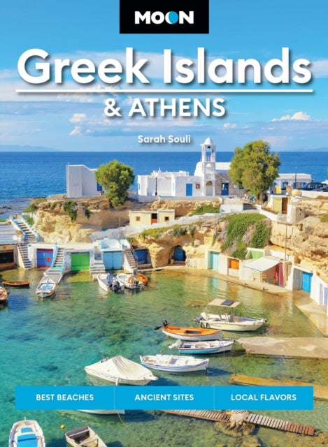 Book cover of: Moon Greek Islands & Athens (Third Edition). By: Sarah Souli