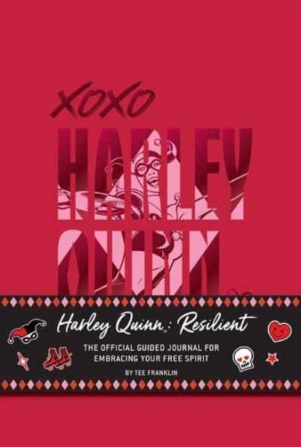 Book cover of: Harley Quinn: Resilient: The Official Guided Journal for Embracing Your Free Spirit