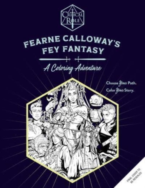 Book cover of: Critical Role: Fearne Calloway's Fey Fantasy. By: Morgan Ormond