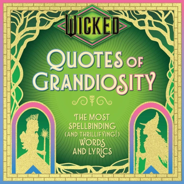 Book cover of: Wicked: Quotes of Grandiosity