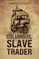 Book cover of: Columbus, Slave Trader