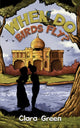 Book cover of: When Do Birds Fly?