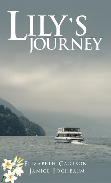 Book cover of: Lily's Journey