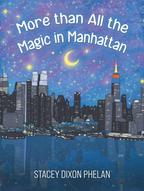 Book cover of: More than All the Magic in Manhattan