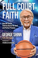 Book cover of: Full Court Faith. By: George Shinn