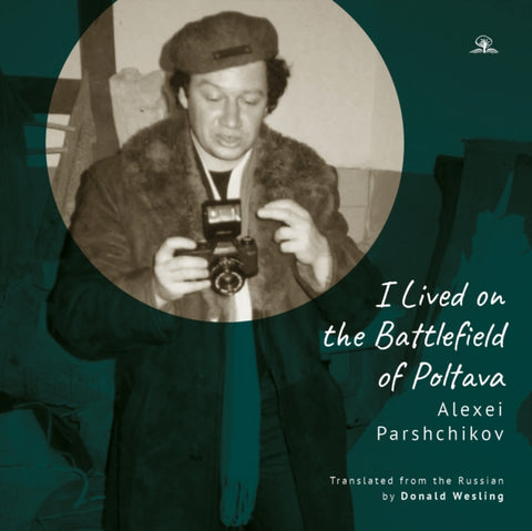 "I Lived on the Battlefield of Poltova"