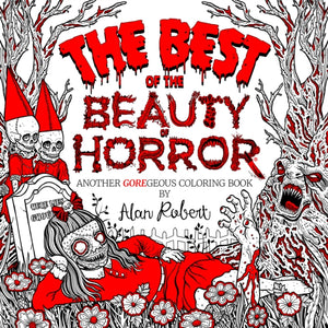 Best of The Beauty of Horror: Another GOREgeous Coloring Book