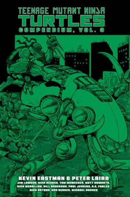 Book cover of: Teenage Mutant Ninja Turtles Compendium, Vol. 3. By: Kevin B. Eastman