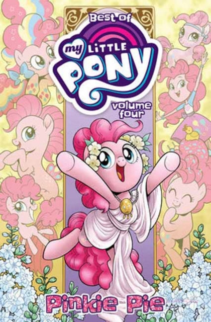 Best of My Little Pony, Vol. 4: Pinkie Pie 9798887242583 Jeremy Whitley
