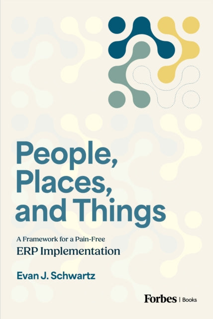 Book cover of: People, Places, and Things. By: Evan J. Schwartz
