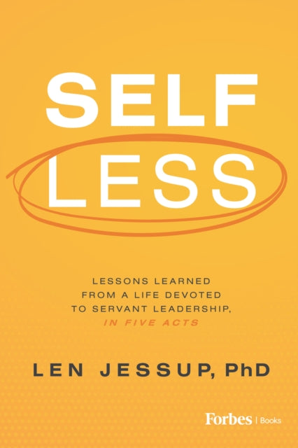 Book cover of: Self Less. By: Len Jessup